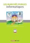 Les march�s publics informatiques
