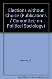Elections without choice