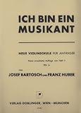 Produkt-Bild: "Ich bin ein Musikant" Heft 2, Teil A, neue Violinschule f&uuml;r Anf&auml;nger von Josef Bartosch und Franz Huber