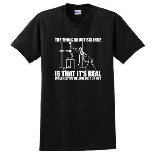 Science Real Believe or Not T-Shirt