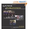 The Power of Forgiveness: Based on a Film by Martin Doblmeier
