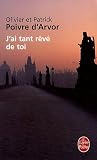 J ai tant rêvé de toi