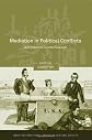 Mediation in Political Conflicts: Soft Power or Counter Culture? (Oñati International Series in Law and Society)