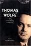 Thomas Wolfe: An Illustrated Biography
