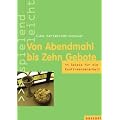 Von Abendmahl bis Zehn Gebote: 44 Spiele f�r die Konfirmandenarbeit