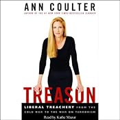 Treason: Liberal Treachery from the Cold War to the War on Terrorism | [Ann Coulter]