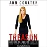 Treason: Liberal Treachery from the Cold War to the War on Terrorism