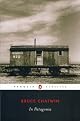 In Patagonia (Penguin Classics) by Bruce Chatwin