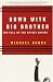 Down with Big Brother: The Fall of the Soviet Empire by Michael Dobbs ISBN 0679751513