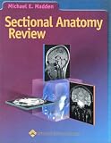 Sectional Anatomy Review