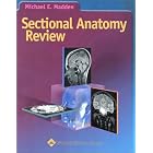 Sectional Anatomy Review by Michael E Madden