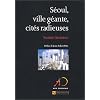 S�oul, ville g�ante, cit�s radieuses