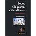 S�oul, ville g�ante, cit�s radieuses