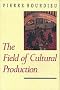 The Field of Cultural Production: Essays on Art and Literature