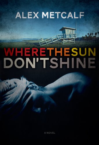 Where The Sun Don't Shine