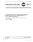 ISO 594-1:1986, Conical fittings with a 6 % (Luer) taper for syringes, needles and certain other medical equipment -- Part 1: General requirements