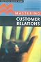 Mastering Customer Relations (Palgrave Master Series (Business))