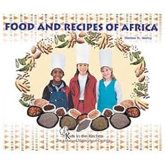 Food and Recipes of Africa (Beatty, Theresa M. Kids in the Kitchen.)