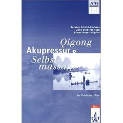 Qigong, Akupressur, Selbstmassage, Handbuch