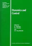 Dynamics and Control (Stability and Control, Theory, Methods and Applications , Vol 9)