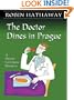 The Doctor Dines In Prague: A Doctor Fenimore Mystery