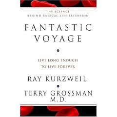 Fantastic Voyage: Live Long Enough to Live Forever (Gebundene Ausgabe)