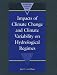 Book Impacts of Climate Change and Climate Variability on Hydrological Regimes (International Hydrology Series)