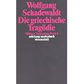 T�binger Vorlesungen Band 4. Die griechische Trag�die: Aischylos. Sophokles. Euripides: BD 4 (suhrkamp taschenbuch wissenschaft)