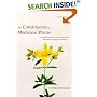 The Constituents of Medicinal Plants: An Introduction to the Chemistry and Therapeutics of Herbal Medicines