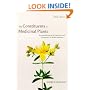 The Constituents of Medicinal Plants: An Introduction to the Chemistry and Therapeutics of Herbal Medicines