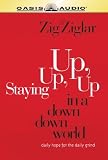 Staying Up, Up, Up in a Down, Down World