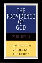 The Providence of God (Contours of Christian Theology)