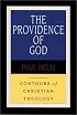 The Providence of God (Contours of Christian Theology)