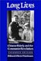 Long Lives: Chinese Elderly and the Communist Revolution. Expanded Edition