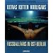 Ultras Kutten Hooligans: Fu�ballfans in Ost-Berlin