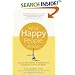 What Happy People Know: How the New Science of Happiness Can Change Your Life for the Better
