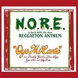 Oye Mi Canto - N.O.R.E. feat. Daddy Yankee & Nina Sky