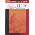 China (Inventing the Nation) by  Henrietta Harrison