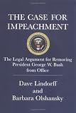 cover of The Case for Impeachment : The Legal Argument for Removing President George W. Bush from Office     