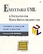 Executable UML: A Foundation for Model-Driven Architecture (Addison-Wesley Object Technology Series)