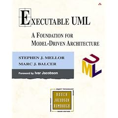 Executable UML: A Foundation for Model Driven Architecture (Addison-Wesley Object Technology)