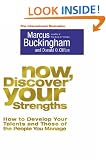 Now, Discover Your Strengths: How to Develop Your Talents and Those of the People You Manage