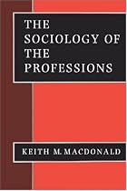 The Sociology of the Professions