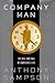 Company Man:: The Rise and Fall of Corporate Life
