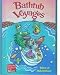 Search : Bathtub Voyages: Tales of Adventure (Celebrate Reading)
