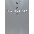 PLATONIC SEX (���w�ٕ���) �ѓ� �� (��)