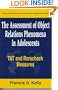 The Assessment of Object Relations Phenomena in Adolescents: TAT and Rorschach Measures (LEA Series in Personality and Clinical Psychology)