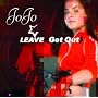 Leave Get Out/Not That Kinda Girl