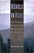 Books : Rebels in Blue: The Story of Keith and Malinda Blalock