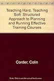 Teaching hard, teaching soft